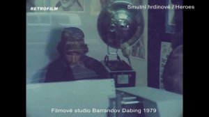 Smutní hrdinové (1977) - Filmové studio Barrandov Dabing 1979