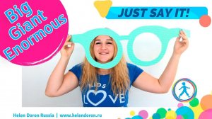 Just Say It | Выпуск 8: Big-Giant-Enormous | Helen Doron Russia