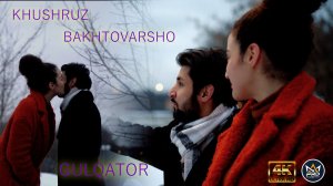Хушруз Бахтоваршоев - Гулкатор 2024 Khushruz Bakhtovarshoev New klip 2024 - Gulqator