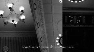 Dale Cooper Quartet & the Dictaphones / Brosme en Dos-Vert