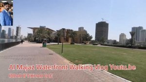 Al Majaz Waterfront| Walking Vlog | Sharjah Al Majaz Waterfront Walking Vlog 2021