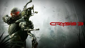 Crysis 3 - Часть 2 (На русском / Без комментариев)