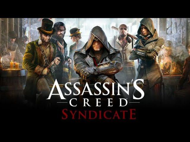 ASSASSIN'S CREED: SYNDICATE (part 2)