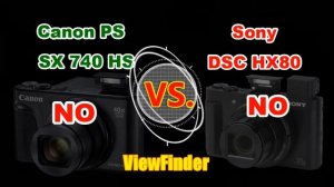 Canon PowerShot SX740 HS vs. Sony DSC HX80 - (Specs Compared)