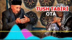 Ota tushda koʻrsa tush tabiri - vafot etgan ota tushida paydo bo’lishi - Тушда Ота курса