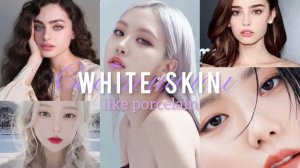 White skin like porcelain | Subliminal | Белая кожа как фарфор | Саблиминал ✨?