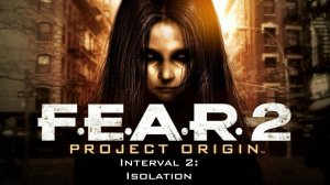 F.E.A.R. 2: Project Origin Interval 2: Isolation-Walkthrough