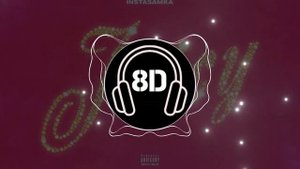 INSTASAMKA - Juisy (8D AUDIO)