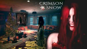 Crimson Snow ✅ Новогодняя хоррор история ✅ ПК Steam игра / Релиз 7 декабря 2022