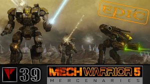 MechWarrior 5 Mercenaries #39 - Пограничье (Часть II)