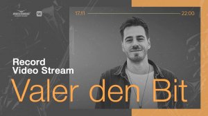 Record Video Stream | VALER DEN BIT