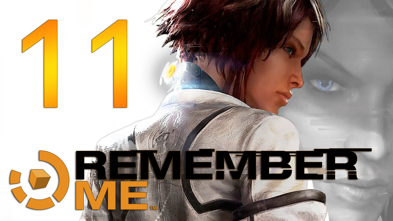 Remember Me - Прохождение игры на русском [#11] | PC (2013 г.)