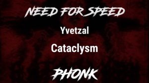 NEED FOR SPEED × PHONK | cataclysm