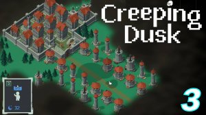 Сreeping Dusk Новый Tower Defense. Архитектор просто топ. Серия 3