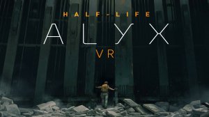 Half-Life: Alyx⚡Прохождение. Глава 7⚡ #VR