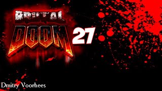 Project _Ностальгия_Прохождение Brutal Doom # 27 {2010}