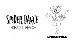 Undertale - Spider Dance (Remix by Krazdo)