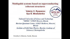 Valery Ryazanov - Multiqubit systems based on superconducting coherent structures