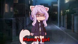 Mama’s girl.. ||УльЛана||….