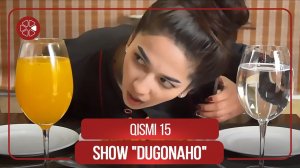 Шоу "Дугонахо" - Кисми 15 / Show "Dugonaho" - Qismi 15 (2021)