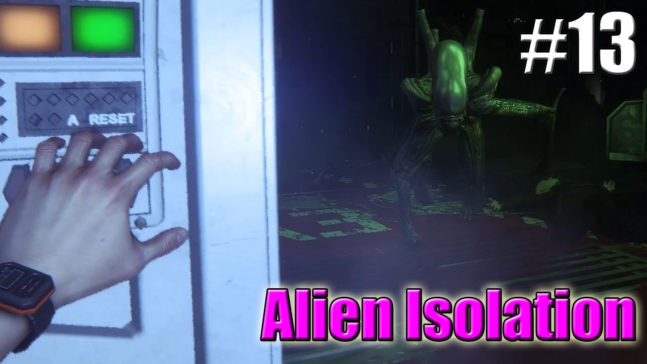 ЧУЖОЙ ДАВАЙ ПОЛЕТАЕМ►Прохождение Alien Isolation #13