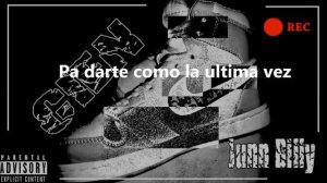 Junn Billy  - Cien Video Lyric