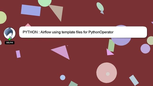 PYTHON : Airflow using template files for PythonOperator