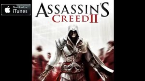 Саундтреки из игры Assassin′s Creed 2