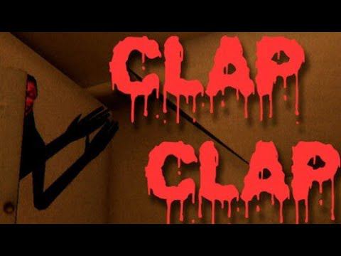 ХЛОП-ХЛОП И ОН ДОСТАНЕТ ТЕБЯ! - Horror files:Clap clap смотреть онлайн