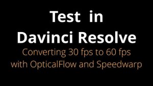 Davinci Resolve converting video 30 fps to 60 fps