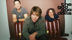 15 ЛУЧШИХ ПЕСЕН ГРУППЫ ГУ ГУ ДОЛЛС / BEST HITS OF GOO GOO DOLLS / Broadway, Iris, Slide