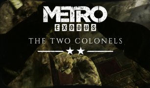 METRO _ EXODUS - DLC Два полковника (наконец-то!!!)