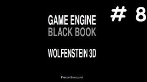 #8 Архитектура движка. Игровой движок Wolfenstein 3D(Black Book Wolfenstein 3D).