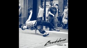 Tommy '86 - Breakdance