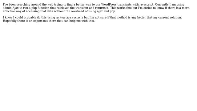 Wordpress: Is there a better way to access transients using javascript смотреть онлайн