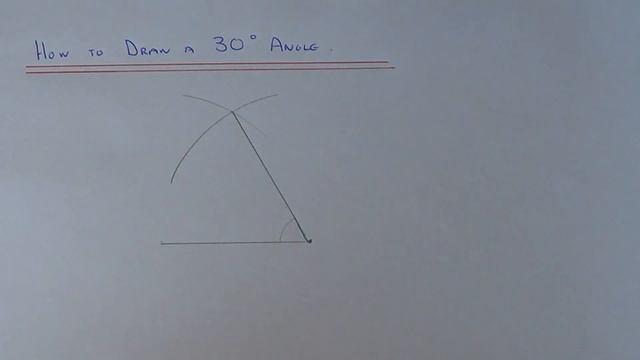 How To Draw a 30 Degree Angle Only With A Compass, Ruler And Pencil. смотреть онлайн