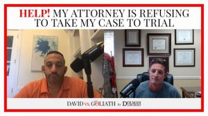 Help! My Attorney is Refusing to Take My Case to Trial