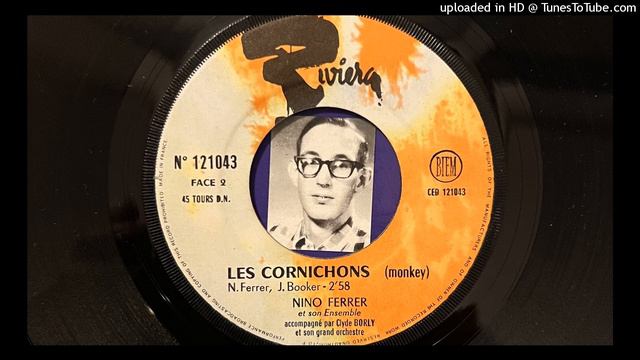Nino Ferrer - Les Cornichons (Riviera) 1965 смотреть онлайн