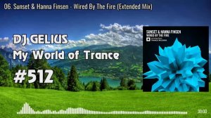 DJ GELIUS - My World of Trance #512