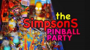 Самый популярный Пинбол Музея! The Simpsons Pinball Party. Part 1.