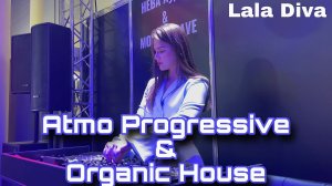Lala Diva - Live @ Atmo Progressive & Organic house 2023 Dj mix
