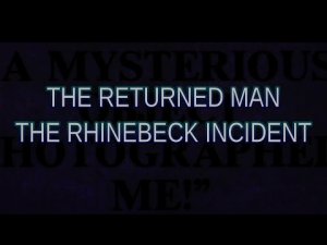 “The Returned Man | The Rhinebeck Incident” | Paranormal Stories