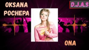 【D】.【J】.【A】.【S】 & Oksana Pochepa -  Ona