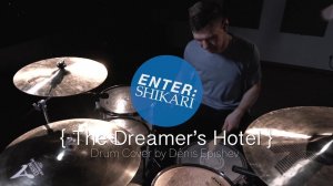 Enter Shikari - { The Dreamer's Hotel } (Drum Cover by Denis Epishev)