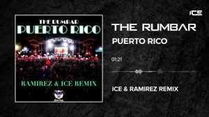 The Rumbar - Puerto Rico (Ice & Ramirez Remix)