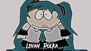 Levan Polka - Hatsune Miku (SpeedUp)