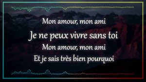 MON AMOUR MON AMI - MARIE LAFORÊT (PAROLES/LYRICS)
