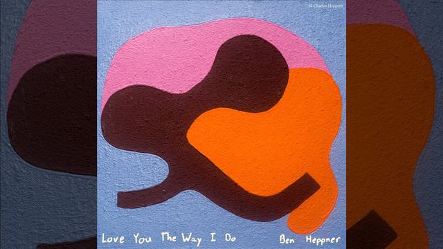 Love You the Way I Do