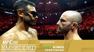 UFC 290: Embedded - Эпизод 6
