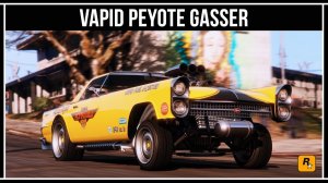 GTA Online: Обзор нового маслкара Vapid Peyote Gasser